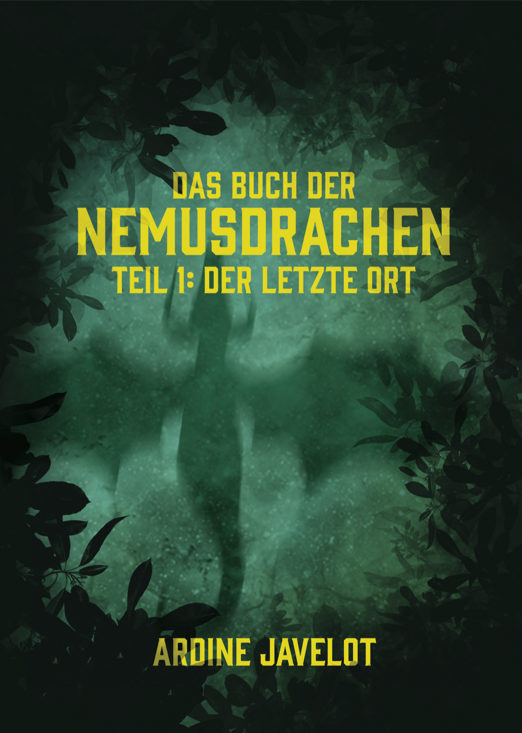 Nemusdrachen - Teil 1: Der letzte Ort